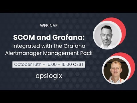 Webinar - SCOM and Grafana: Integrated with the Grafana Alertmanager Management Pack