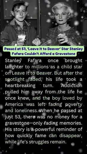 Passed at 53, ‘Leave It to Beaver’ Star Stanley Fafara Couldn’t Afford a Gravestone