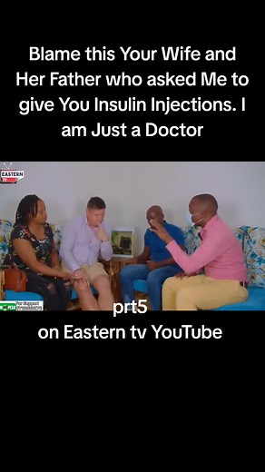 Blame Your Wife and Her Father for Insulin Injections | Eastern TV