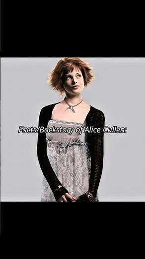 the backstory of alice cullen + facts ✨ || #shorts #twilight #alicecullen #bellaswan #shortsfeed