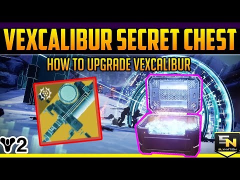 Destiny 2 | Vexcalibur Secret Chest- How to Upgrade Vexcalibur!
