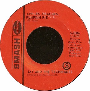 Jay And The Techniques - Apples, Peaches, Pumpkin Pie