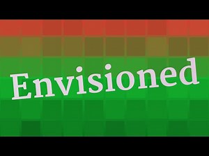 ENVISIONED pronunciation • How to pronounce ENVISIONED