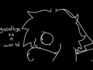 Goodbye to a world |• animation meme