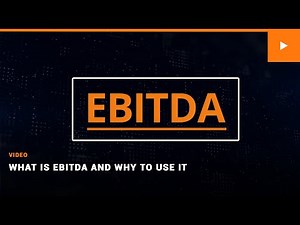What is EBITDA and Why to Use It