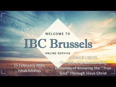 1 John 5 : 20-21The Gift of Understanding Certainty of Knowing the “True God” Through Jesus Christ