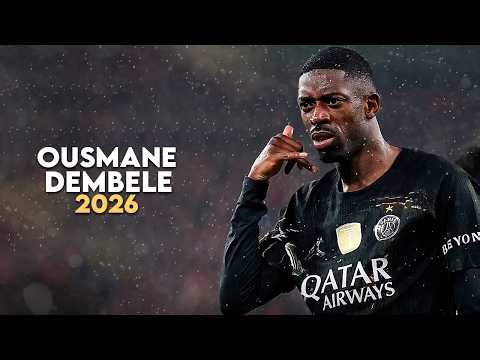 Ousmane Dembélé 2026 - Elite Skills, Goals & Assists - HD