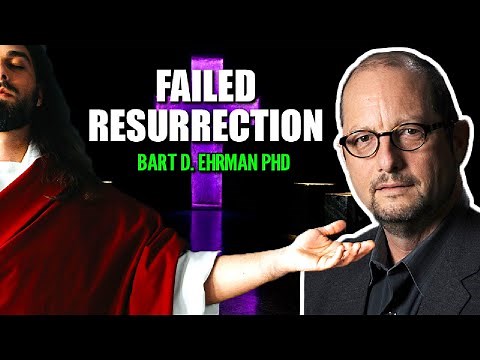 The Final Resurrection Failed To Come | Bart D. Ehrman