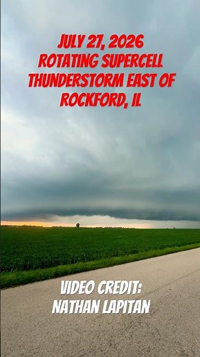 July 27, 2026 - Rotating Supercell East of Rockford, IL #weather #supercell #thunderstorm #fyp