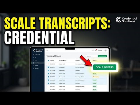 How to Scale Your Transcripts with Credential Solutions - Beginner Guide