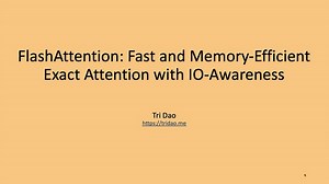 FlashAttention: Fast and Memory-Efficient Exact Attention With IO-Awareness S62546 | GTC 2024 | NVIDIA On-Demand
