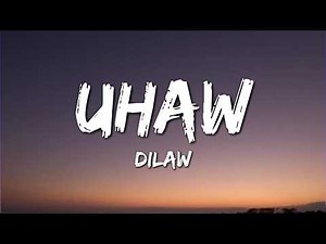Dilaw - Uhaw (Lyrics)