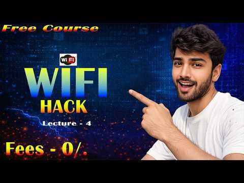 🔥 Lecture 4 Wi-Fi Hacking Free Course | Step-by-Step Live Demo (Educational Purpose Only) 🔥