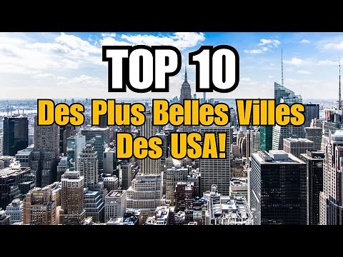 The Most Beautiful Cities in the USA: Top 10