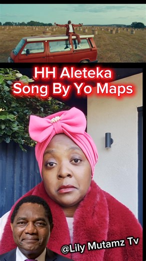 HH Aleteka Song By Yo Maps A Losing Song for Hakainde Hichilema, Life is Spiritual Yo Maps Sings Flops for losing Candidates, 2026 Nyuuuuu! | Lily Mutamz Tv