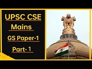 UPSC CSE Mains GS 1 Part-1 Syllabus | UPSC CSE Exam Syllabus Decoded