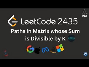 LeetCode 2435 🔥 | Paths in Matrix Divisible by K | DP (Rec + Memo) Explained