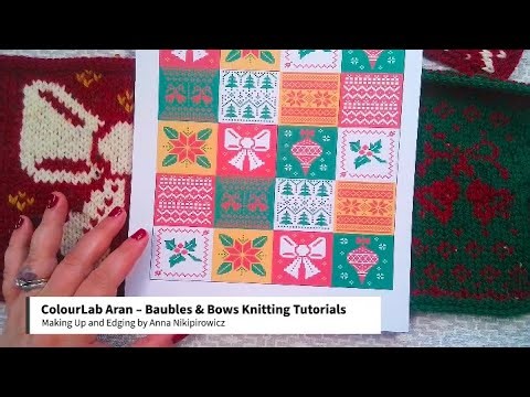 ColourLab Aran – Baubles & Bows Knitted Blanket Tutorial 4: Making Up and Edging