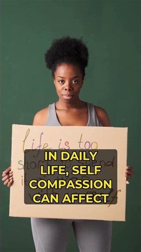 The psychology behind Self Compassion
