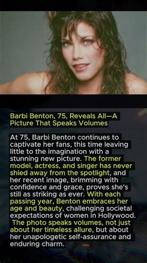 Barbi Benton, 75, Reveals All in Candid New Interview: A Life in the Spotlight
