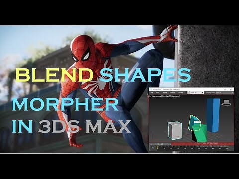 3DS MAX : BLEND SHAPES MORPHER MODIFIER