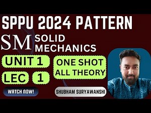 SM UNIT 1 LEC 1 | SOLID MECHANICS | SPPU 2024 PATTERN