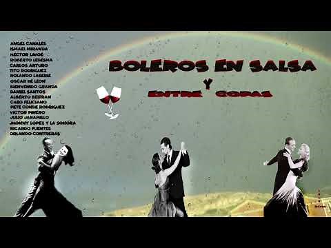 Boleros en salsa y entre copas de lo mejor
