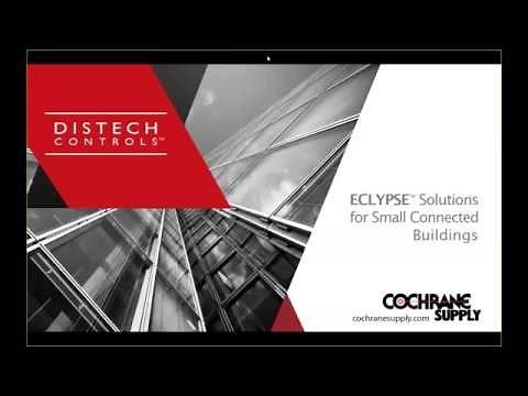 Distech Controls' ECLYPSE Solutions | Smart Building Seminar Presented by Cochrane Supply