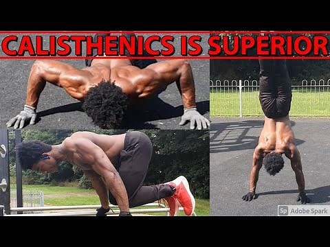 Why Calisthenics Is Better Than Weight Lifting