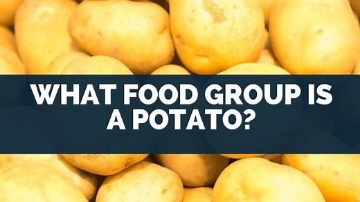 What Food Group Is A Potato? [Nutritional Facts]