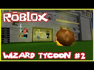 Roblox Wizard Tycoon 2 player part #2 | Let's Play