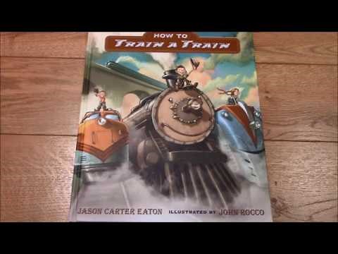 HOW TO TRAIN A TRAIN - Read Along Story Book FOR CHILDREN- Train Talk for Kids from Kids