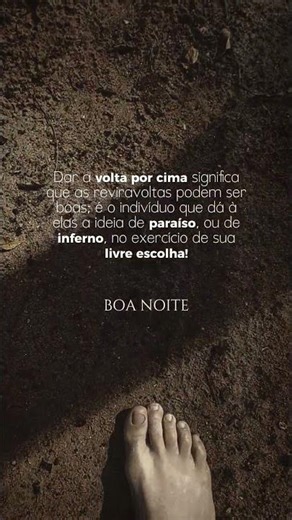 Dar a volta por cima significa que ... #reflexão