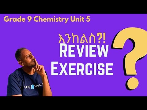 Grade 9 Chemistry Unit 5 :Review Exercise | Saquama