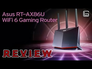 ASUS RT-AX86U - Gaming Router Review