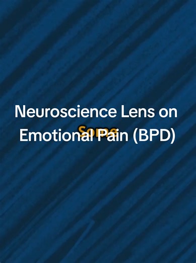 Neuroscience Lens on Emotional Pain (BPD) #NervousSystem #EmotionRegulation #TraumaInformed