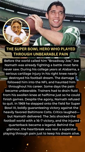 Joe Namath’s Painful Journey to the Legendary Super Bowl III Victory