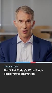 Don't Let Today's Wins Block Tomorrow's Innovation