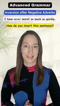 Inversion after Negative Adverbs - Advanced English Grammar