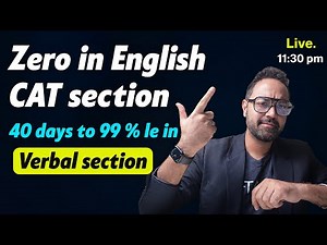 Zero in CAT Verbal Ability | How to get 99 % le in VARC section of CAT exam ?