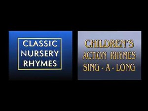 Classic Nursery Rhymes (1991)/Children's Action Rhymes Sing-a-Long (1993) theme