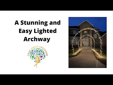 A Stunning and Easy Lighted Archway