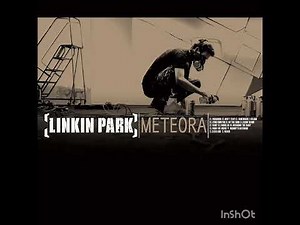 Linkin Park - Meteora 2003 (Full Album)