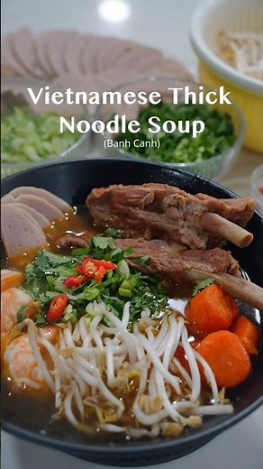 Banh Canh (Vietnamese Thick Noodle Soup)