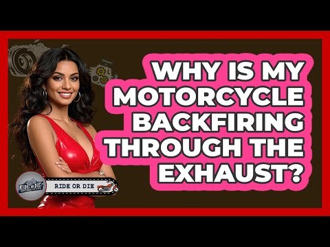 Why Is My Motorcycle Backfiring Through The Exhaust?