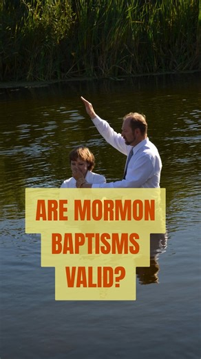 ARE MORMON BAPTISMS VALID? | Catholic and Proud