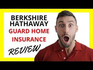 🔥 Berkshire Hathaway GUARD Home Insurance Review: Pros and Cons
