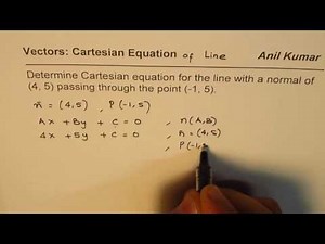 Steps to Find Cartesian Equation of LIne from Normal and Point