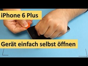 iPhone 6 Plus - Part 1: Opening the Device | DIY Tutorial [German]