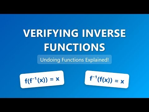 How to Verify Inverse Functions | Step-by-Step Guide